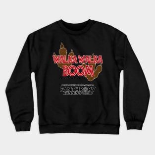 Walka Walka Boom Crewneck Sweatshirt